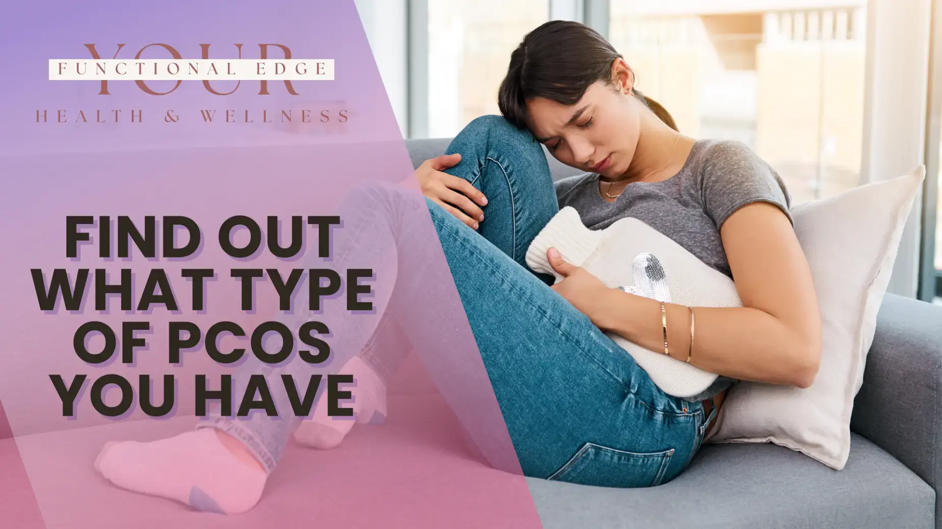 Find Out What Type of PCOS You Have | Your Functional Edge